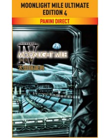 Moonlight Mile – Ultimate Edition 4 – Panini Comics – Italiano