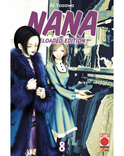 Nana Reloaded Edition 8 – Prima Ristampa – Panini Comics – Italiano