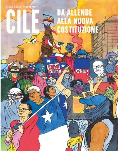 Cile – Da Allende alla Nuova Costituzione Volume Unico – Becco Giallo – Italiano