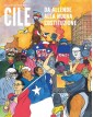 Cile – Da Allende alla Nuova Costituzione Volume Unico – Becco Giallo – Italiano