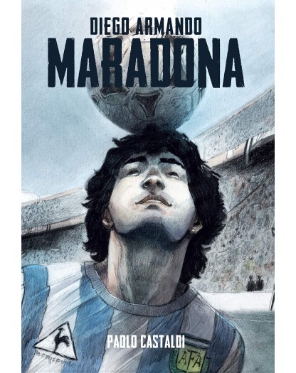 Diego - Una biografia di Diego Armando Maradona