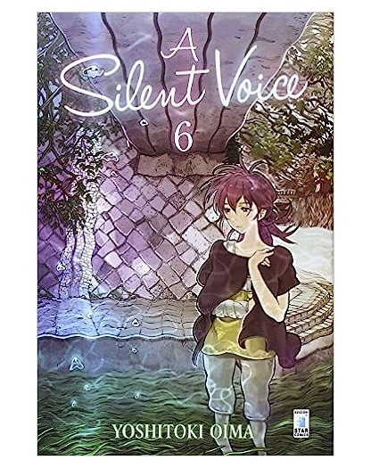 A Silent Voice 6  - Edizione Star Comics - Italiano