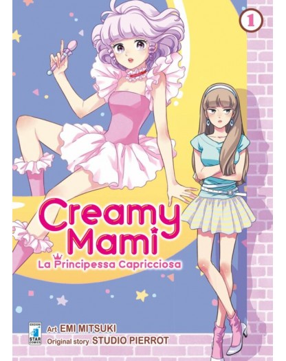 Creamy Mami – La Principessa Capricciosa 1 – Amici 273 – Edizioni Star Comics – Italiano