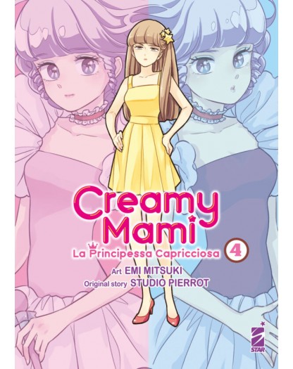 Creamy Mami – La Principessa Capricciosa 4 – Amici 283 – Edizioni Star Comics – Italiano