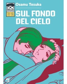 Sul Fondo del Cielo – Volume Unico – Osamushi Collection – Jpop – Italiano