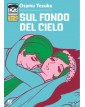 Sul Fondo del Cielo – Volume Unico – Osamushi Collection – Jpop – Italiano
