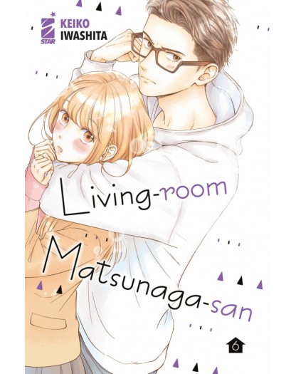 Living-Room Matsunaga-San 6 – Amici 285 – Edizioni Star Comics – Italiano