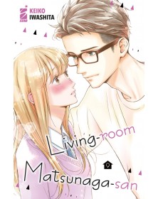 Living-Room Matsunaga-San 9 – Amici 291 – Edizioni Star Comics – Italiano