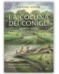La Collina dei Conigli Volume Unico – Rizzoli BUR – Italiano