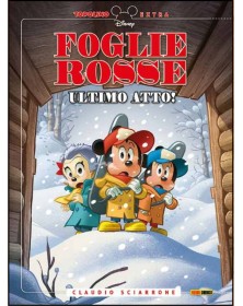 Foglie Rosse – Ultimo Atto! Volume Unico – Topolino Extra 18 – Panini Comics – Italiano