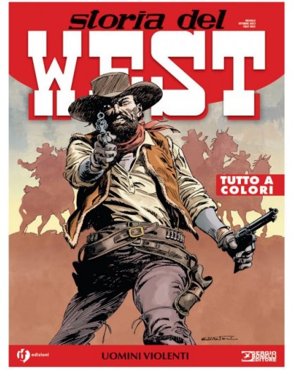 Storia del West 55 – Uomini Violenti – Sergio Bonelli Editore – Italiano