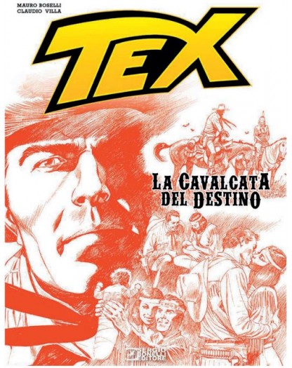 Tex – La Cavalcata del Destino – Volume Unico – Sergio Bonelli Editore – Italiano