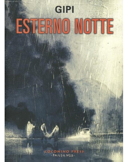 Esterno Notte Volume Unico – Nuova Edizione – Gipi Collection – Coconino Press – Italiano