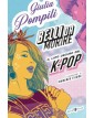 Belli da Morire – Il Lato Oscuro del K-Pop – Volume Unico – Oltre il Fumetto – Rizzoli Lizard – Italiano