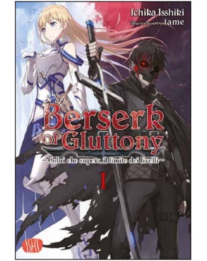 Berserk of Gluttony Light Novel Vol. 1 – Ishi Publishing – Italiano