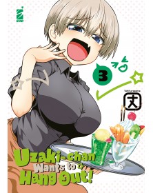Uzaki-Chan Wants to Hang Out! 3 – Up 209 – Edizioni Star Comics – Italiano