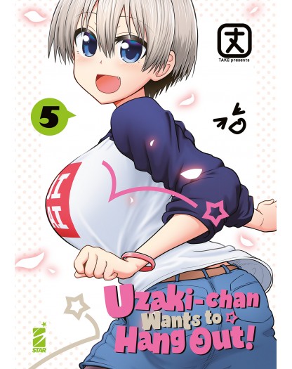 Uzaki-Chan Wants to Hang Out! 5 – Up 214 – Edizioni Star Comics – Italiano