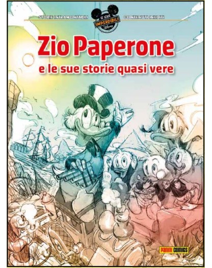 Zio Paperone e le Sue Storie Quasi Vere – Volume Unico – Le Serie Imperdibili 11 – Panini Comics – Italiano