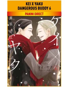 Kei x Yaku – Dangerous Buddy 6 – Panini Comics – Italiano