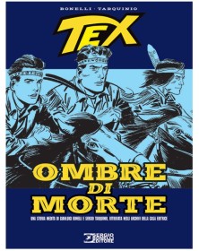 Tex – Ombre di Morte – Sergio Bonelli Editore – Italiano
