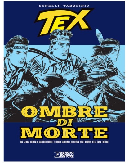 Tex – Ombre di Morte – Sergio Bonelli Editore – Italiano