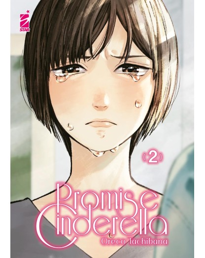 Promise Cinderella 2 – Amici 302 – Edizioni Star Comics – Italiano