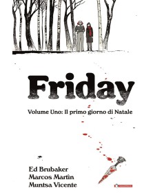 Friday Vol. 1 – Il Primo Giorno di Natale – Saldapress – Italiano