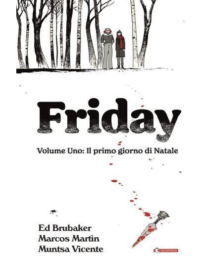 Friday Vol. 1 – Il Primo Giorno di Natale – Saldapress – Italiano