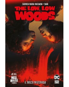 The Low, Low Woods - Il Bosco Misterioso - Dc Hill House