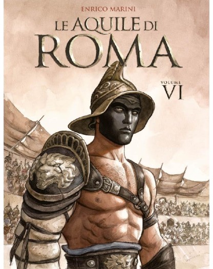 Le Aquile di Roma Vol. 6 – Panini Comics – Italiano
