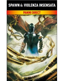 Spawn 6 – Violenza Insensata – Panini Comics – Italiano