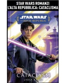 Star Wars Romanzi L’Alta Repubblica – Cataclisma – Panini Comics – Italiano
