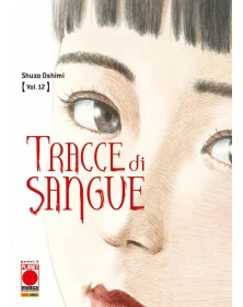 Tracce di Sangue 12 – Prima Ristampa – Panini Comics – Italiano
