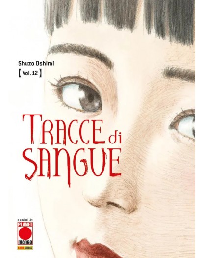 Tracce di Sangue 12 – Prima Ristampa – Panini Comics – Italiano