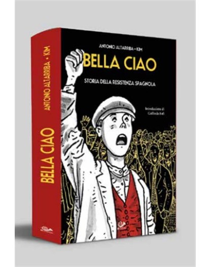Bella Ciao – Storie della Resistenza Spagnola Cofanetto (Vol. 1-2) – 001 Edizioni – Italiano