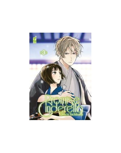 Promise Cinderella 3 – Amici 303 – Edizioni Star Comics – Italiano