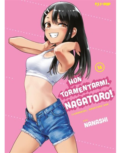 Non tormentarmi Nagatoro 16