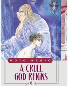 A Cruel God Reigns 6 – Moto Hagio Collection – Jpop – Italiano