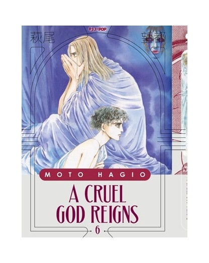 A Cruel God Reigns 6 – Moto Hagio Collection – Jpop – Italiano