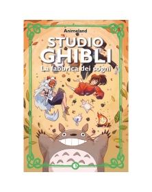 Studio Ghibli – La Fabbrica dei Sogni – Kappalab – Italiano