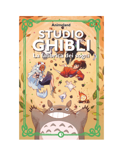 Studio Ghibli – La Fabbrica dei Sogni – Kappalab – Italiano