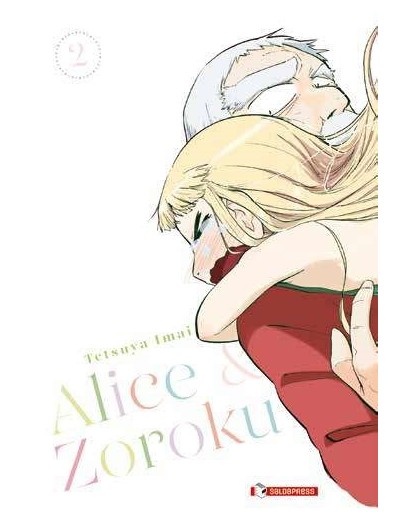Alice e Zoroku Vol. 2 – Mangaka – Saldapress – Italiano