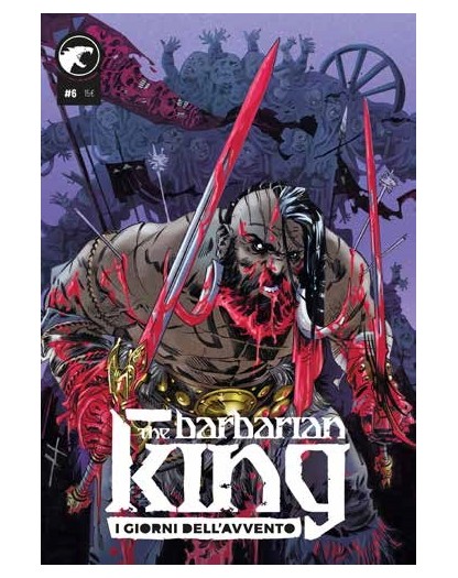 The Barbarian King. Vol. 6  I giorni dell'avvento – Leviathan Labs – Italiano