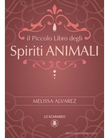 Il piccolo libro degli spiriti animali – Lo Scarabeo – Italiano