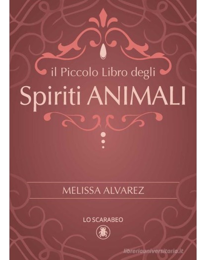 Il piccolo libro degli spiriti animali – Lo Scarabeo – Italiano