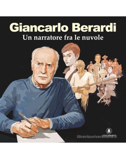 Giancalo Berardi. Un narratore tra le nuvole  – Lo Scarabeo – Italiano