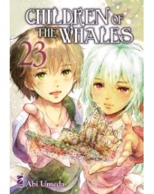 Children of the Whales 23 – Mitico 298 – Edizioni Star Comics – Italiano