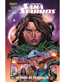 Star Wars: Sana Starros – Affari di Famiglia – Star Wars Collection – Panini Comics – Italiano
