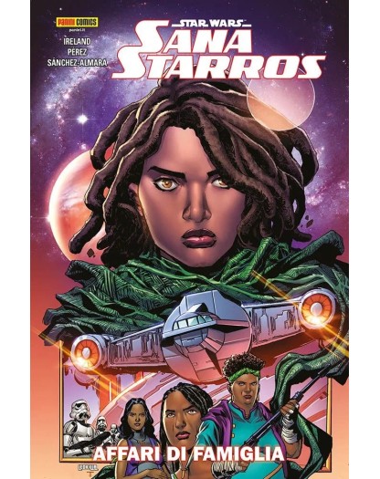 Star Wars: Sana Starros – Affari di Famiglia – Star Wars Collection – Panini Comics – Italiano
