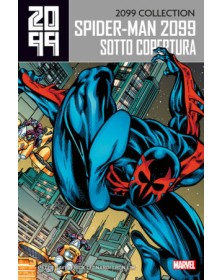 Spider-Man 2099 Vol. 2 – Sotto Copertura – 2099 Collection 2 – Panini Comics – Italiano